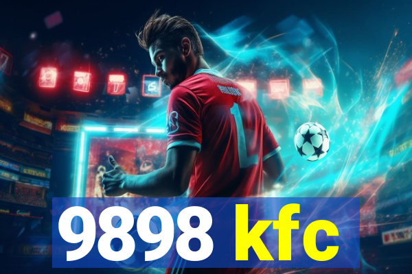 9898 kfc